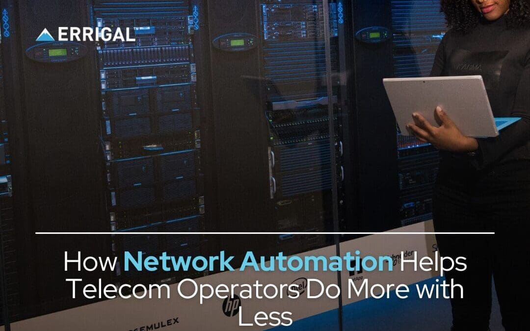 How Network Automation Helps Telecom Operators Do More with Less
